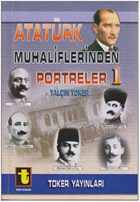 Atatürk Muhaliflerinden Portreler 1 - 1
