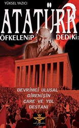 Atatürk Öfkelenip Dedi ki: - Enki Yayınları