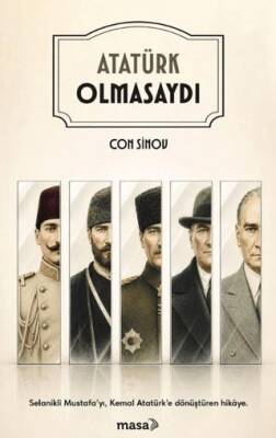 Atatürk Olmasaydı - 1