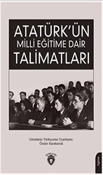 Atatürk Ün Milli Eğitime Dair Talimatları - Dorlion Yayınları