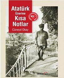 Atatürk Üzerine Kısa Notlar - Doğu Kitabevi