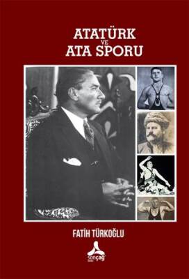 Atatürk ve Ata Sporu - 1