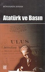 Atatürk ve Basın - Palet Yayınları
