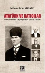 Atatürk ve Batıcılar - Kaynak Yayınları
