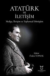 Atatürk ve İletişim - Akademisyen Kitabevi