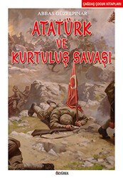 Atatürk ve Kurtuluş Savaşı - Özyürek Yayınları