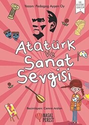 Atatürk ve Sanat Sevgisi - Masalperest