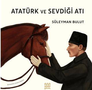 Atatürk ve Sevdiği Atı - 1