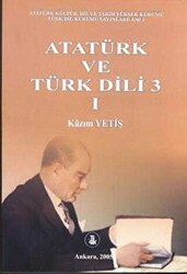 Atatürk ve Türk Dili 3 Cilt:1 - 1