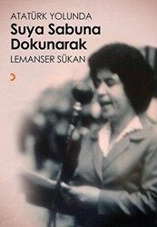 Atatürk Yolunda Suya Sabuna Dokunarak - Cinius Yayınları