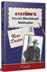Atatürk`e Hasret Mürekkepli Mektuplar - Tarihçi Kitabevi