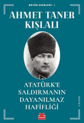 Atatürk’e Saldırmanın Dayanılmaz Hafifliği - Kırmızı Kedi Yayınevi