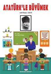 Atatürk’le Büyümek - Baraka Kitap
