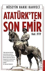 Atatürk`ten Son Emir - Destek Yayınları