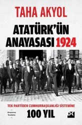 Atatürk`ün Anayasası 1924 - Doğan Kitap