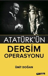 Atatürk`ün Dersim Operasyonu - Kripto Basım Yayın