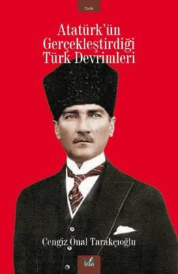 Atatürk’ün Gerçekleştirdiği Türk Devrimleri - 1
