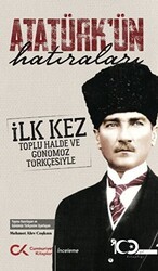 Atatürk’ün Hatıraları - Cumhuriyet Kitapları