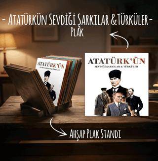 Atatürk’ün Sevdiği Şarkılar & Türküler Plak ve Ahşap Plak Standı - 1