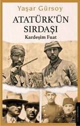 Atatürk’ün Sırdaşı - Destek Yayınları