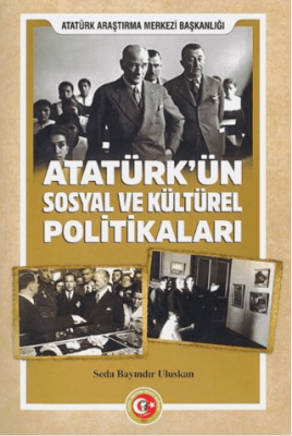 Atatürk`ün Sosyal ve Kültürel Politikaları - 1
