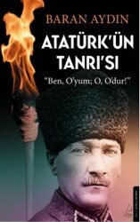Atatürk’ün Tanrısı - Destek Yayınları