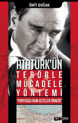 Atatürk`ün Terörle Mücadele Yöntemi - 1