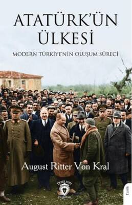 Atatürk’ün ÜlkesiModern Türkiye’nin Oluşum Süreci - 1
