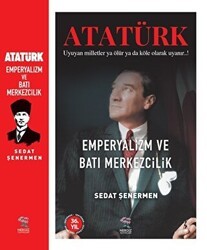 Ataürk Emperyalizm Ve Batı Merkezcilik - Nergiz Yayınları