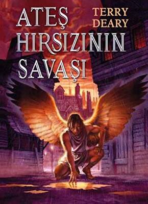 Ateş Hırsızının Savaşı - 1