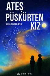 Ateş Püskürten Kız - Epsilon Yayınevi