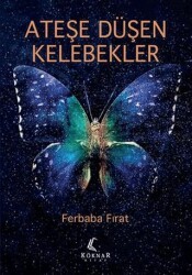 Ateşe Düşen Kelebekler - 1