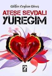 Ateşe Sevdalı Yüreğim - İştirak Yayınevi