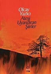 Ateşi Uyandıran Şiirler - Boğaziçi Yayınları