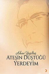 Ateşin Düştüğü Yerdeyim - Cinius Yayınları