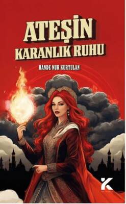 Ateşin Karanlık Ruhu - 1