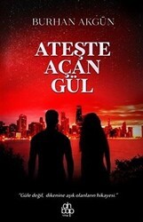 Ateşte Açan Gül - Ahbap Kitap