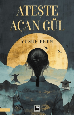 Ateşte Açan Gül - 1