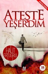 Ateşte Yeşerdim - Nesil Yayınları