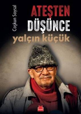 Ateşten Düşünce Yalçın Küçük - 1