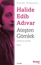 Ateşten Gömlek Sadeleştirilmiş Metin - Can Yayınları