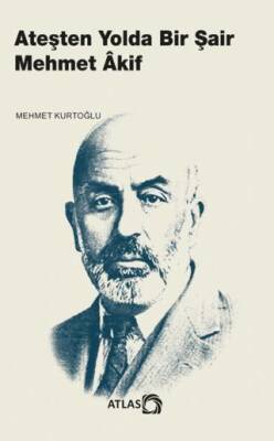 Ateşten Yolda Bir Şair Mehmet Âkif - 1