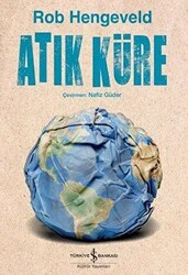 Atık Küre - İş Bankası Kültür Yayınları