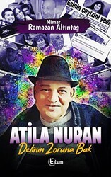 Atila Nuran - Delinin Zoruna Bak - Tılsım Yayınevi