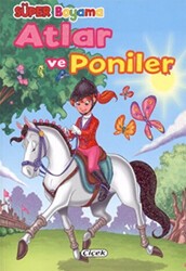 Atlar ve Poniler 1 - Çiçek Yayıncılık