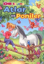 Atlar ve Poniler 2 - Çiçek Yayıncılık