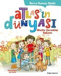Atlas`ın Dünyası - Mutlu Çocuklar Takımı - Doğan Egmont Yayıncılık
