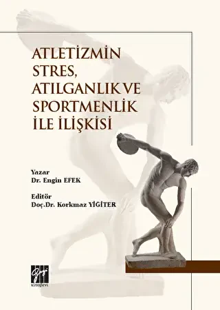 Atletizmin Stres, Atılganlık ve Sportmenlik İle İlişkisi - 1