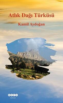 Atlık Dağı Türküsü - 1