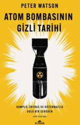 Atom Bombasının Gizli Tarihi - Kronik Kitap